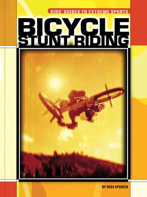 Title details for Bicycle Stunt Riding by Russ Spencer - Available